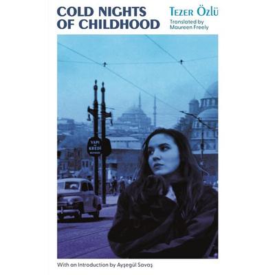 Cold Nights of Childhood, Taschenbuch von Tezer Özlü, Profile Books, 978-1-78816-871-7