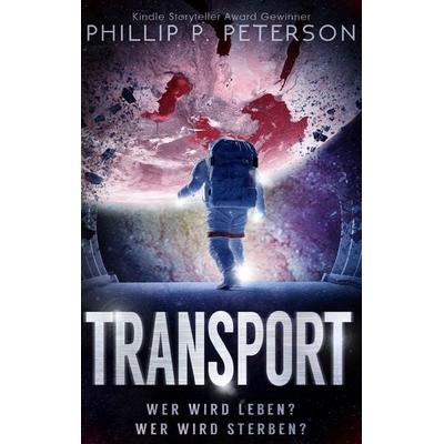 Transport, Taschenbuch von Phillip P. Peterson, BoD – Books on Demand, 978-3-8423-3061-0