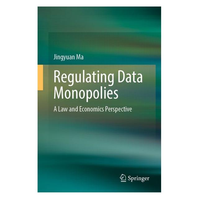 Springer Regulating Data Monopolies (Jingyuan Ma, Englisch) (63725995)