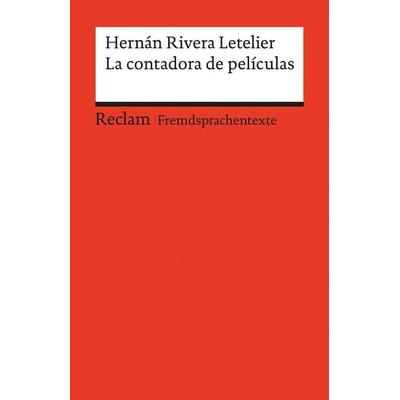 La contadora de películas, Taschenbuch von Hernán Rivera Letelier, Reclam, Philipp, 978-3-15-019919-0