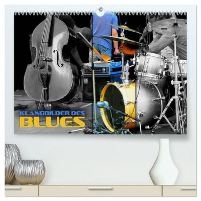 Klangbilder des Blues (hochwertiger Premium Wandkalender 2027 DIN A2 quer), Kunstdruck in Hochglanz