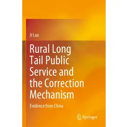 Rural Long Tail Public Service and the Correction Mechanism, Fachbücher von Ji Luo
