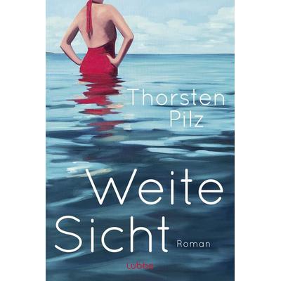 Weite Sicht, Taschenbuch von Thorsten Pilz, Lübbe