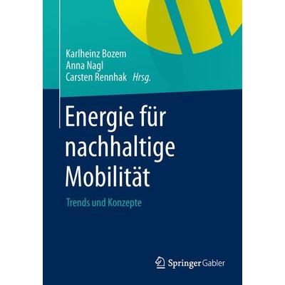Energie für nachhaltige Mobilität, Taschenbuch von , Springer Fachmedien Wiesbaden GmbH, 978-3-8349-4211-1