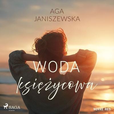 Woda księżycowa - Aga Janiszewska, Audio, 9788727046938