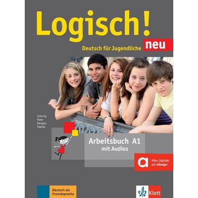Logisch! Neu A1. Arbeitsbuch mit Audio-Dateien zum Download, Taschenbuch von Stefanie Dengler,Cordula Schurig,Sarah Fleer,Alicia Padrós, Klett