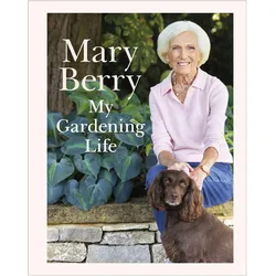 My Gardening Life, Ratgeber von Mary Berry