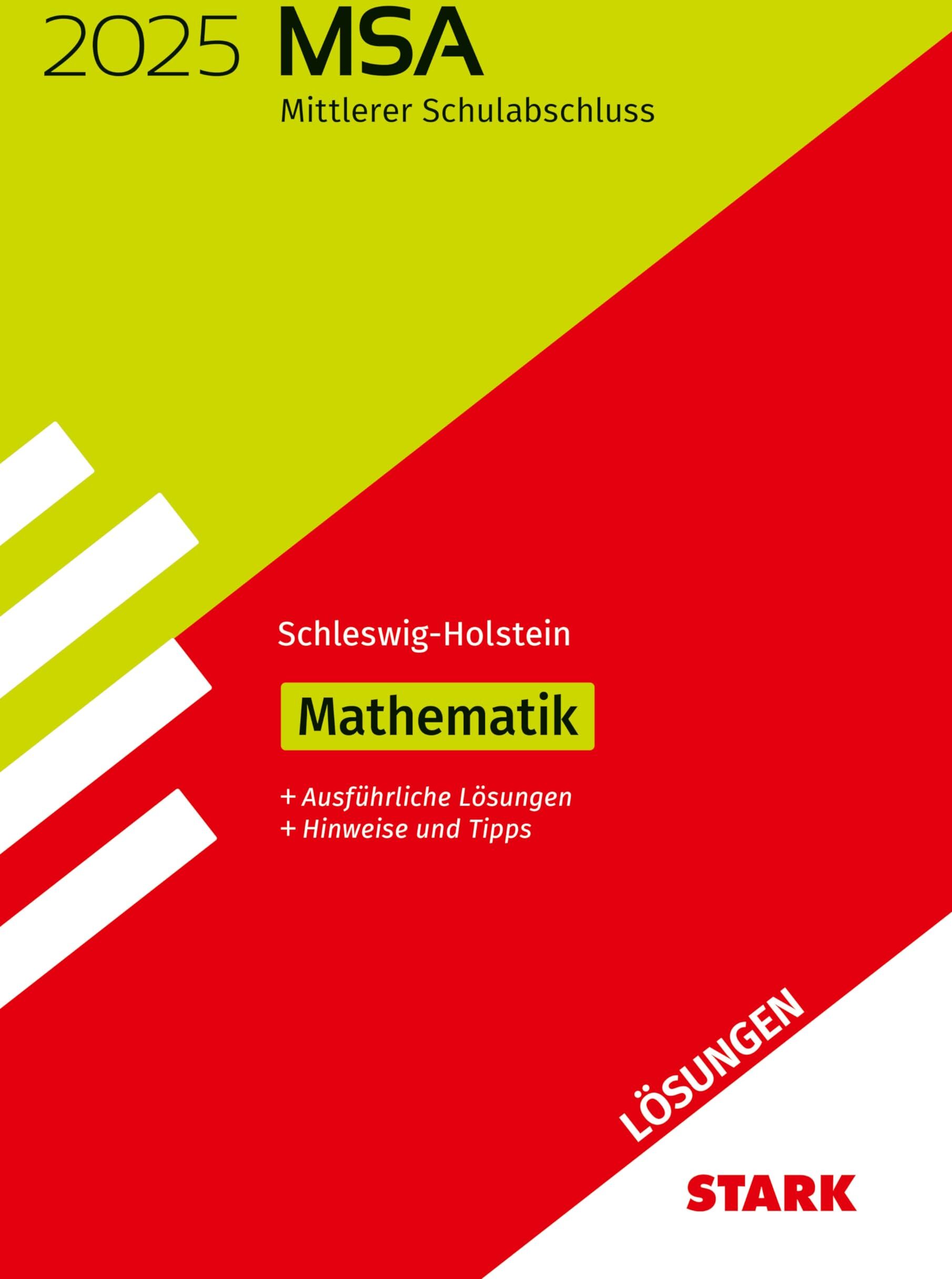 STARK Lösungen zu Original-Prüfungen und Training MSA 2025 - Mathematik - Schleswig-Holstein (Abschlussprüfungen) - Preis vom 09.10.2026 07:28:09 h