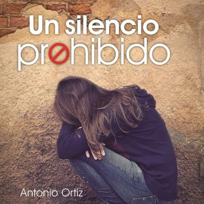 Un silencio prohibido - Antonio Ortiz, Audio, 9789180298056