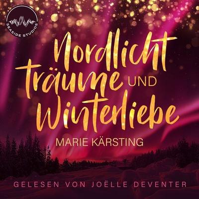 Nordlichtträume und Winterliebe - Marie Kärsting, Audio, 4099995713039