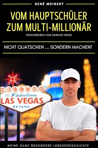 René Meinert - René Meinert - Vom Hauptschüler zum Multi-Millionär: Nicht quatschen ... sondern machen! - Preis vom 14.10.2026 23:07:16 h