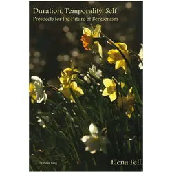 Duration, Temporality, Self, Fachbücher von Elena Fell