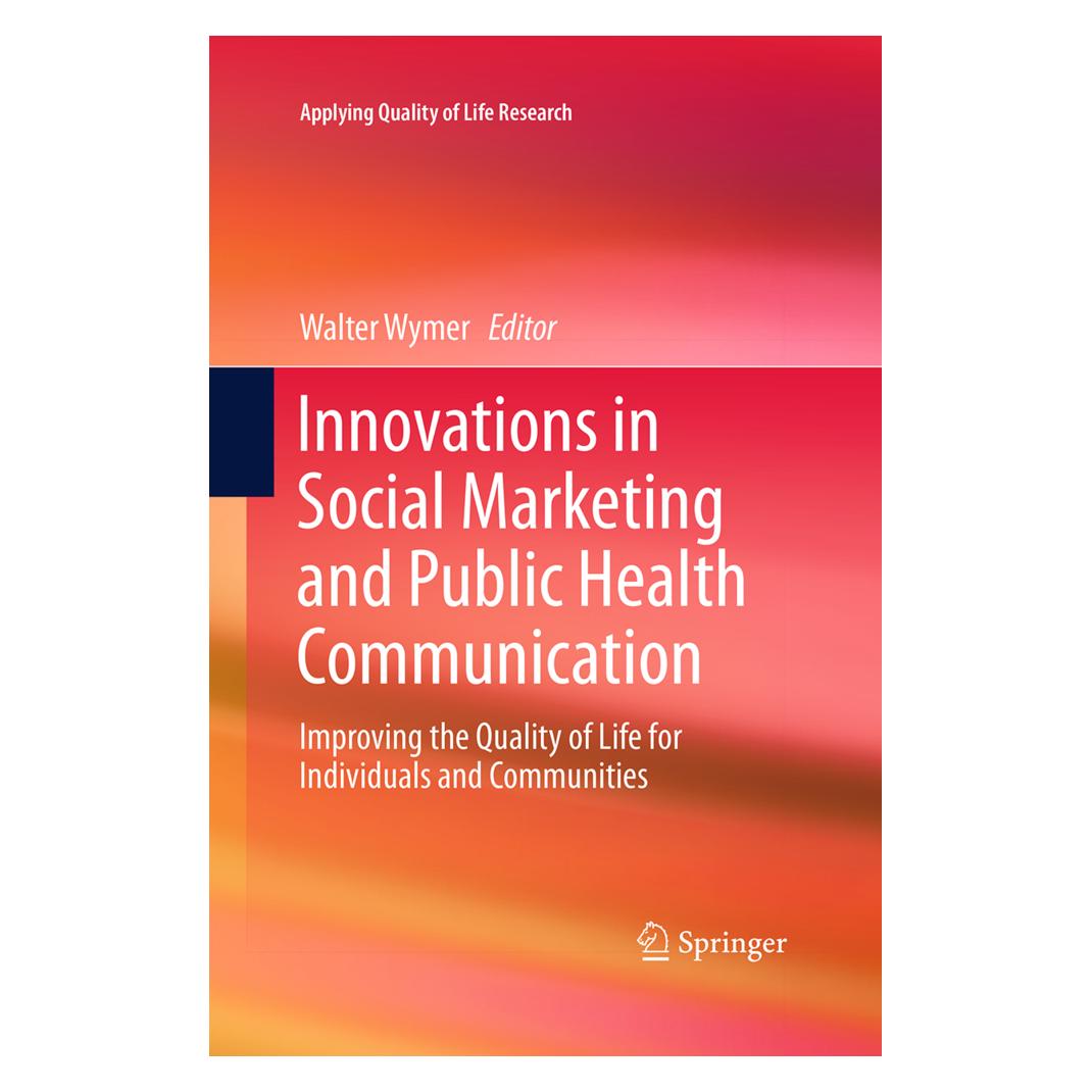 Springer Innovations in Social Marketing and Public Health Communication (Englisch, Softcover, Walter Wymer) (55949454)