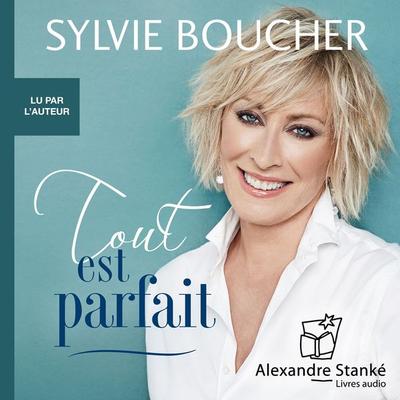 Tout est parfait - Sylvie Boucher, Audio, 9782895176107