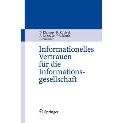 Informationelles Vertrauen für die Informationsgesellschaft, Taschenbuch von , Springer Berlin, 978-3-642-33762-8