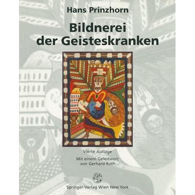 Bildnerei der Geisteskranken, Taschenbuch von Hans Prinzhorn, Springer Berlin, 978-3-642-64918-9