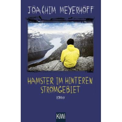 Hamster im hinteren Stromgebiet, Taschenbuch von Joachim Meyerhoff, Kiepenheuer & Witsch