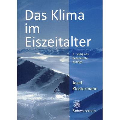 Das Klima im Eiszeitalter, Taschenbuch von Josef Klostermann, Schweizerbart'sche; E., 978-3-510-65248-8