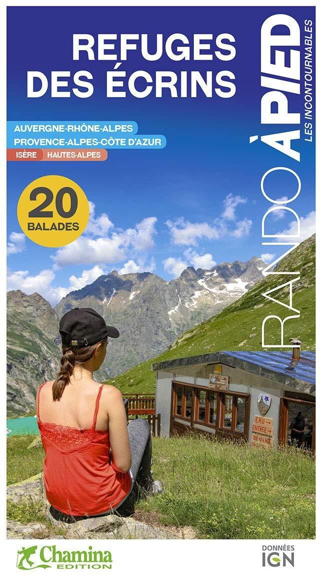 Guide de balades - Refuges des Ecrins   Chamina