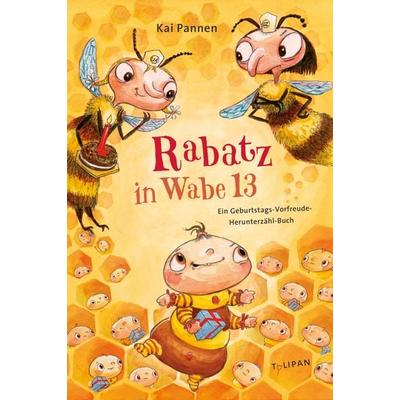 Rabatz in Wabe 13, Gebundene Ausgabe von Kai Pannen, Tulipan, 978-3-86429-500-3