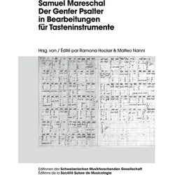 Samuel Mareschal. Der Genfer Psalter in Bearbeitungen für Tasteninstrumente, Fachbücher von Ramona Hocker, Matteo Nanni