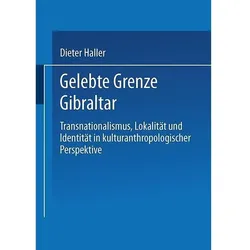 Gelebte Grenze Gibraltar, Fachbücher von Dieter Haller