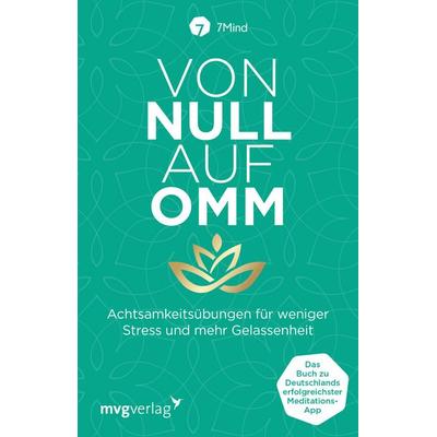 Von Null auf Omm, Taschenbuch von Manuel Ronnefeldt,Jonas Leve,7Mind, Mvg