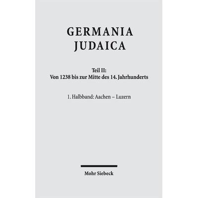 Germania Judaica, Gebundene Ausgabe von , Mohr Siebeck, 978-3-16-155820-7