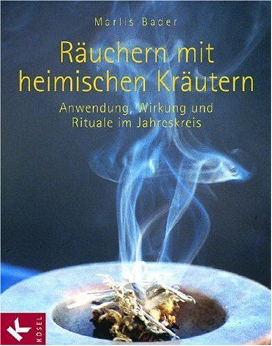Marlis Bader - Räuchern mit heimischen Kräutern: Anwendung, Wirkung und Rituale im Jahreskreis - Preis vom 16.10.2026 11:41:07 h