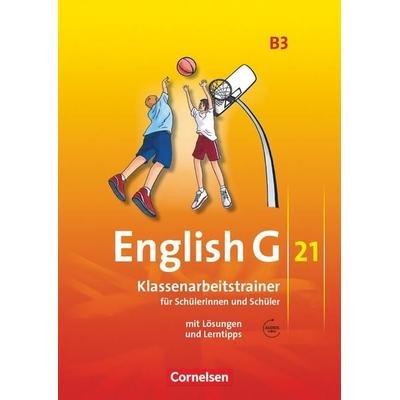 English G 21. Ausgabe B 3. Klassenarbeitstrainer mit Lösungen und Audios Online, Taschenbuch von Helmut Schwarz, Cornelsen Verlag