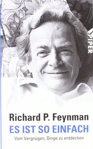 Feynman, Richard P. - Es ist so einfach: Vom Vergnügen, Dinge zu entdecken - Preis vom 13.10.2026 11:25:28 h