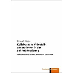 Kollaborative Videofallannotationen in der Lehrkräftebildung, Fachbücher von Christoph Dähling