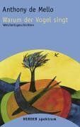 Anthony DeMello - Warum der Vogel singt - Preis vom 06.10.2026 07:26:00 h