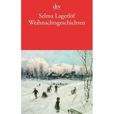 Weihnachtsgeschichten, Taschenbuch von Selma Lagerlöf, dtv
