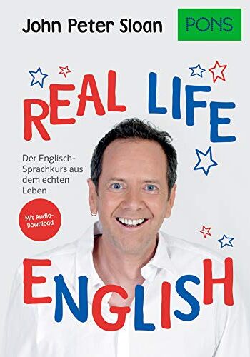 Sloan, John Peter - PONS Real life English: Der englische Sprachkurs aus dem echten Leben. Mit Audio+MP3-Download (PONS John Peter Sloan) - Preis vom 09.10.2026 07:28:09 h