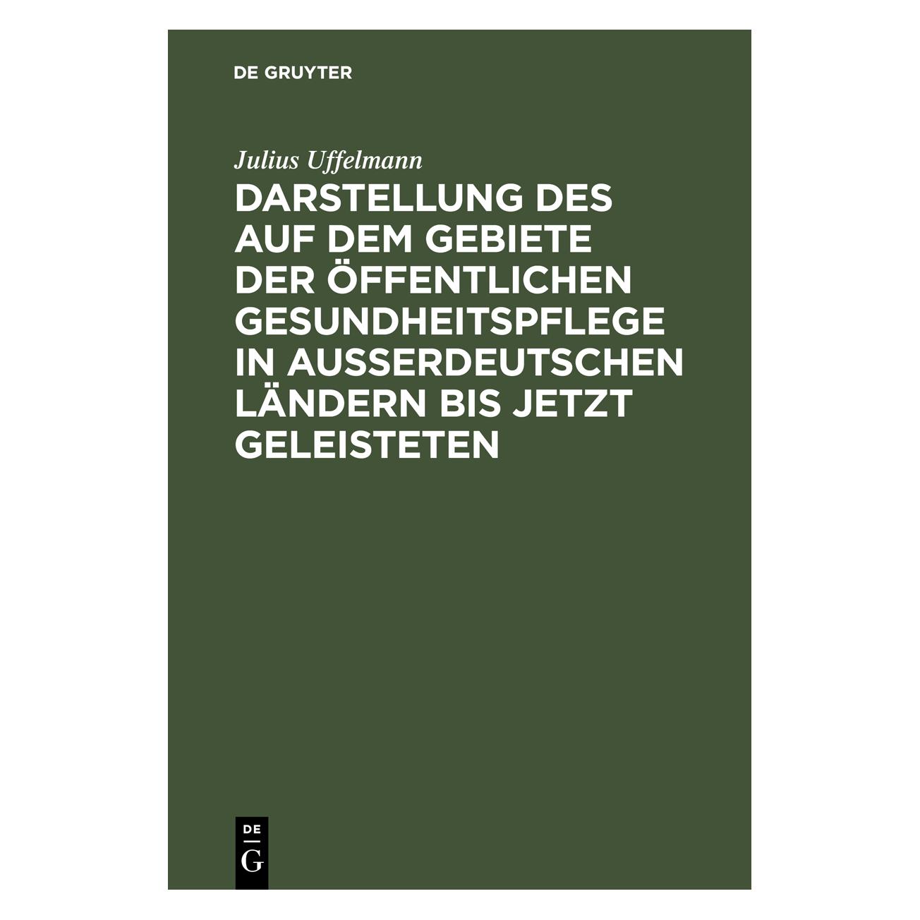 De Gruyter Uffelmann:Darstellung des auf dem Gebie (Deutsch, Hardcover, Julius Uffelmann) (67771064)