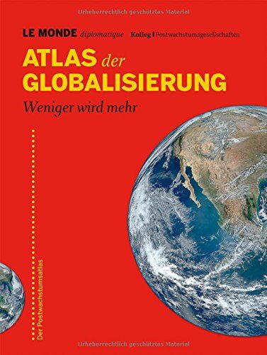 Le Monde diplomatique - Atlas der Globalisierung: Weniger wird mehr - Preis vom 17.10.2026 19:25:27 h