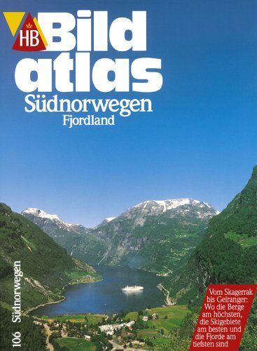 HB Bildatlas, H.106 : Südnorwegen, Fjordland - Preis vom 14.10.2026 23:07:16 h