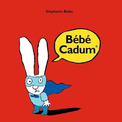 Bébé Cadum - Stephanie Blake, Audio, 3760250952586