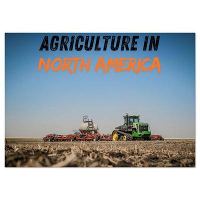 Agriculture in North America (Wall Calendar 2026 DIN A4 landscape), CALVENDO 12 Month Wall Calendar