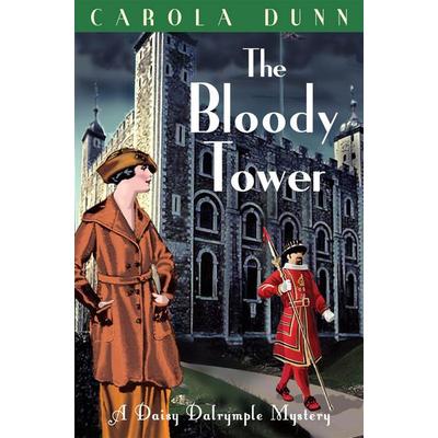 The Bloody Tower, Taschenbuch von Carola Dunn, Little, Brown and Company, 978-1-84901-711-4