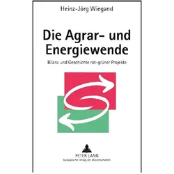 Die Agrar- und Energiewende, Fachbücher von Heinz-Jörg Wiegand
