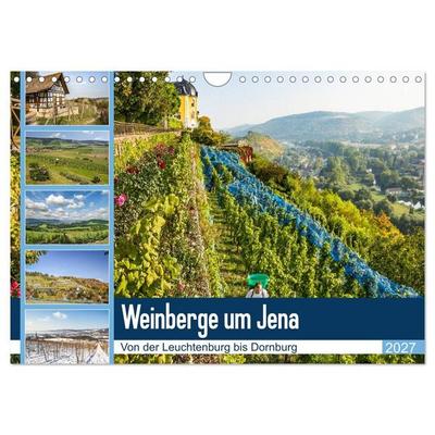 Weinberge um Jena (Wandkalender 2027 DIN A4 quer), CALVENDO Monatskalender