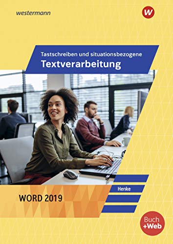 Henke, Karl Wilhelm - Tastschreiben und situationsbezogene Textverarbeitung mit Word 2019: Schülerband - Preis vom 10.10.2026 11:48:34 h