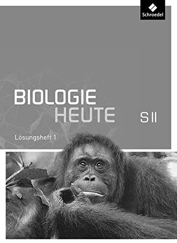 Biologie heute SII - Allgemeine Ausgabe 2011: Lösungen zu Arbeitsheft 1 - Preis vom 30.09.2026 22:30:23 h