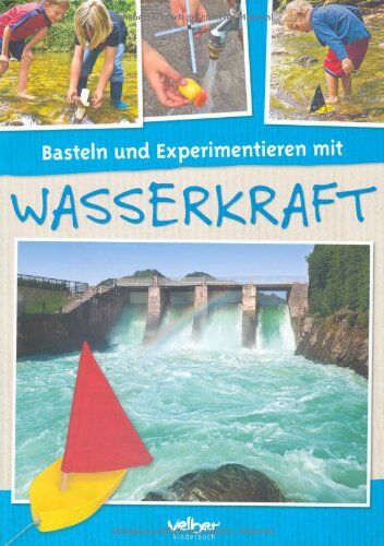 Rolf Behringer - Basteln und Experimentieren mit Wasserkraft - Preis vom 09.10.2026 07:28:09 h