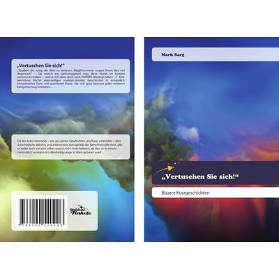 Vertuschen Sie sich!, Taschenbuch von Mark Sarg, Goldene Rakete, 978-620-0-52029-6