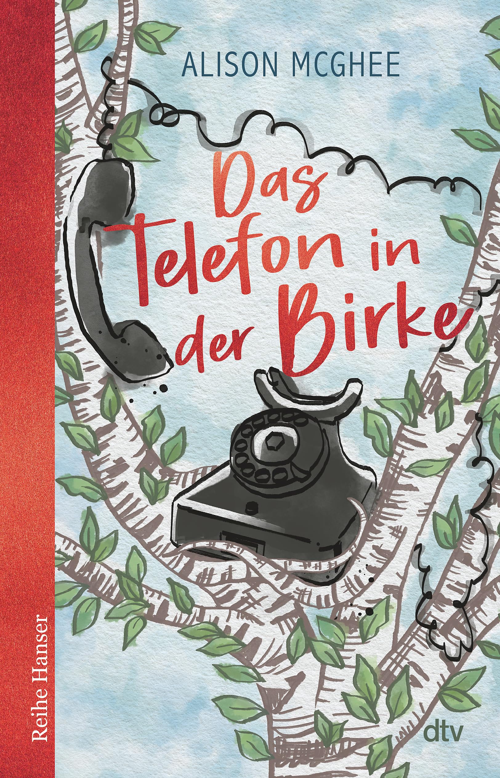Alison McGhee - Das Telefon in der Birke - Preis vom 09.10.2026 07:28:09 h