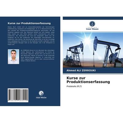 Kurse zur Produktionserfassung, Taschenbuch von Ahmed Ali Zerrouki, Verlag Unser Wissen, 978-620-3-18824-0