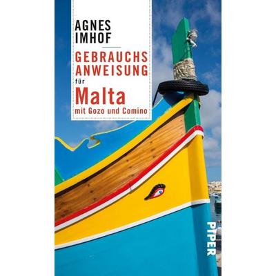 Gebrauchsanweisung für Malta, Taschenbuch von Agnes Imhof, Piper Taschenbuch, 978-3-492-27713-6
